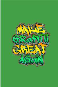 Make Graffiti Great Again