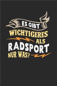 Es gibt wichtigeres als Radsport nur was?