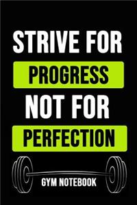 Strive For Progress, Not For Perfection