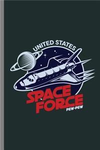 United States Space Force Pew-Pew