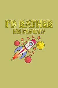 I'D Rather Be Flying