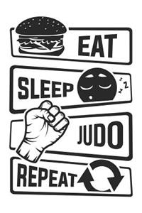 Eat Sleep Judo Repeat