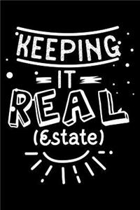 Keeping It Real (Estate)