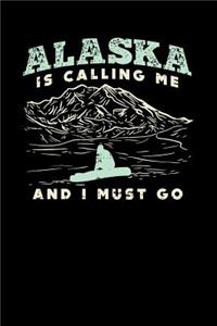 Alaska Is Calling