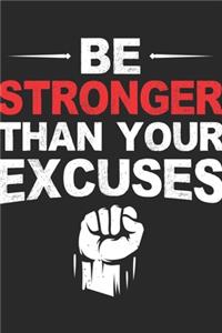 Be Stronger Than Your Excuses