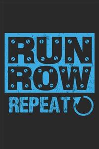 Run Row Repeat