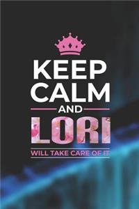 Keep Calm and Lori Will Take Care of It