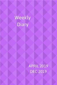 Weekly Diary April 2019-Dec 2019