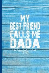 My Best Friend Calls Me Dada