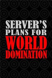 Server's Plans For World Domination