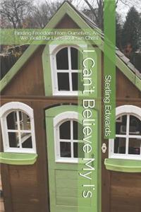 I Can't Believe My I's