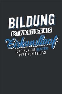 Bildung ist wichtiger als Eiskunstlauf