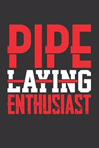 Pipe Laying Enthusiast