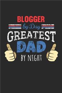 Blogger by Day, Greatest Dad by Night