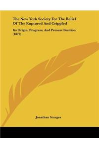 The New York Society For The Relief Of The Ruptured And Crippled