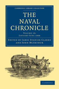 Naval Chronicle: Volume 19, January-July 1808