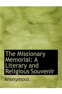 The Missionary Memorial: A Literary and Religious Souvenir