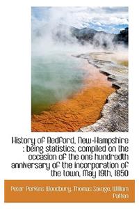 History of Bedford, New-Hampshire