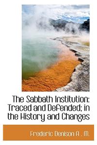 The Sabbath Institution