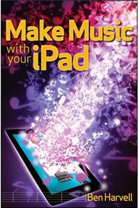 Make Music with Your IPad