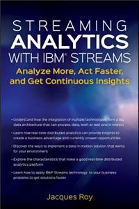 Streaming Analytics with IBM Streams