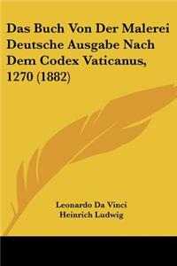 Buch Von Der Malerei Deutsche Ausgabe Nach Dem Codex Vaticanus, 1270 (1882)