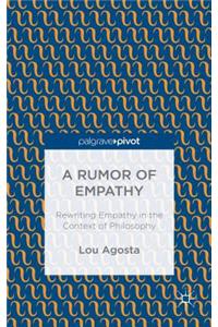 Rumor of Empathy