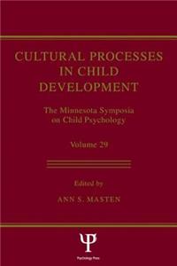 Cultural Processes in Child Development