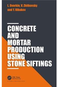 Concrete and Mortar Production using Stone Siftings