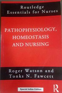 Pathophysiology, Homeostasis and Nursing