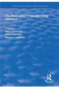 The Economics of Disappearing Distance
