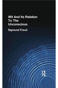 Wit And Its Relation To The Unconscious