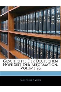 Geschichte Der Deutschen Hofe Seit Der Reformation, 40r Band