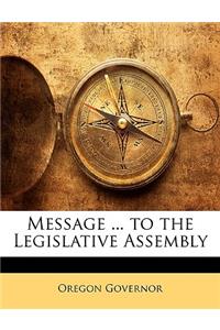 Message ... to the Legislative Assembly