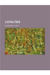 Loyalties
