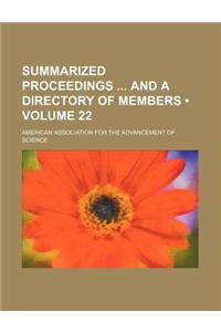 Summarized Proceedings and a Directory of Members (Volume 22)