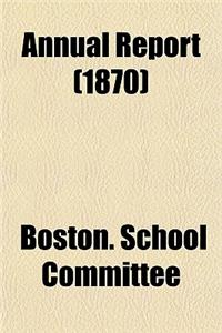 Annual Report (1870)
