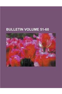 Bulletin Volume 51-60