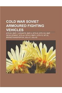 Cold War Soviet Armoured Fighting Vehicles