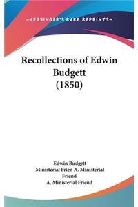 Recollections of Edwin Budgett (1850)
