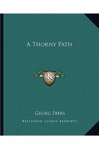 A Thorny Path