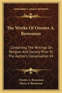 Works of Orestes A. Brownson