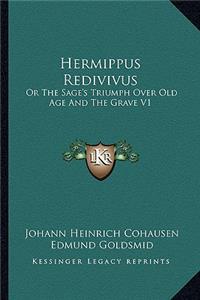 Hermippus Redivivus