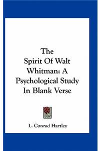 The Spirit of Walt Whitman