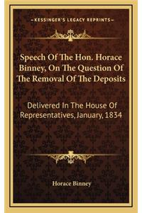 Speech of the Hon. Horace Binney, on the Question of the Removal of the Deposits