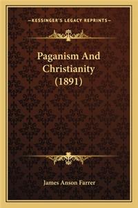 Paganism and Christianity (1891)