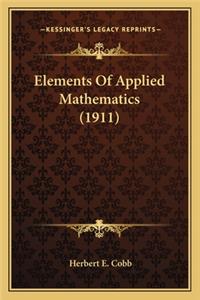 Elements of Applied Mathematics (1911)