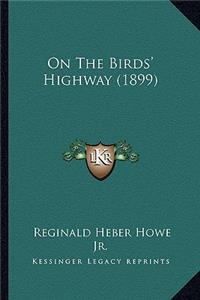 On the Birds' Highway (1899)