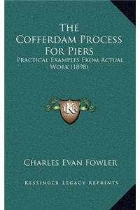 The Cofferdam Process for Piers