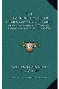 The Cambridge Course of Elementary Physics, Part 1